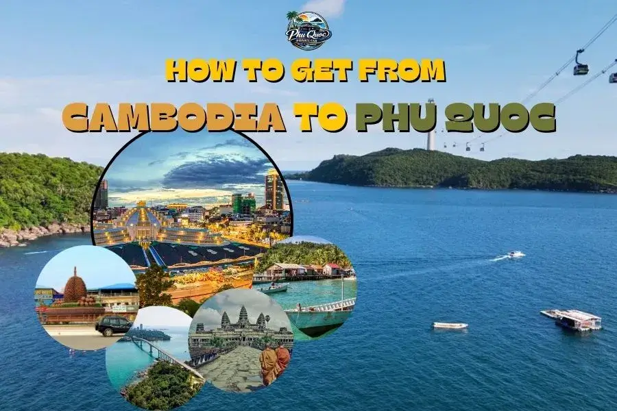 How To Get From Cambodia To Phu Quoc - Phu Quoc Private Car