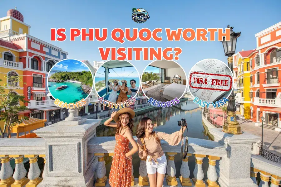 Is Phu Quoc worth visiting? - Phu Quoc Private Car